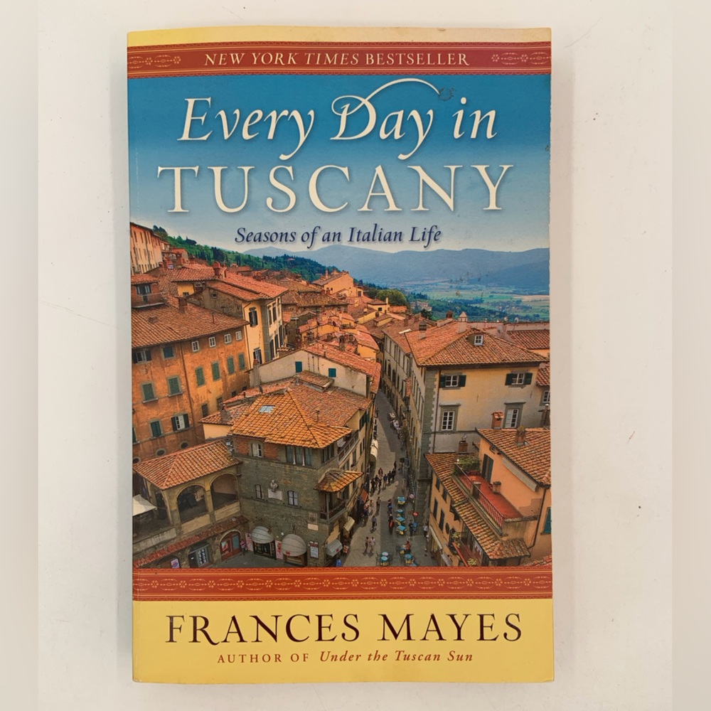 🌹New Listing🌹GUC Every Day in Tuscany - Book by Frances Mayes - NYT Bestseller